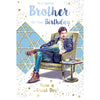 To a Special Brother On Your Birthday Have a Great Day Celebrity Style Greeting Card