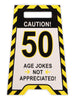 50th Caution Sign Birthday Humour Card