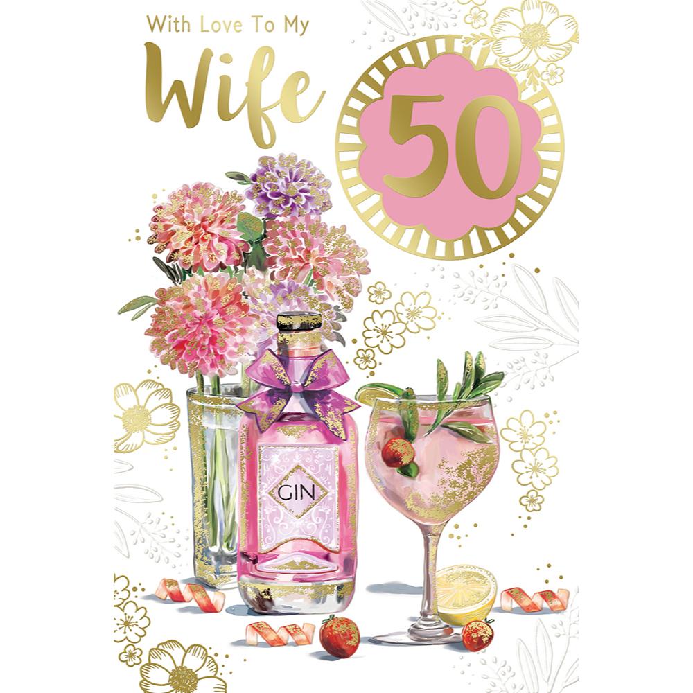 With Love To My Wife 50th Birthday Celebrity Style Greeting Card