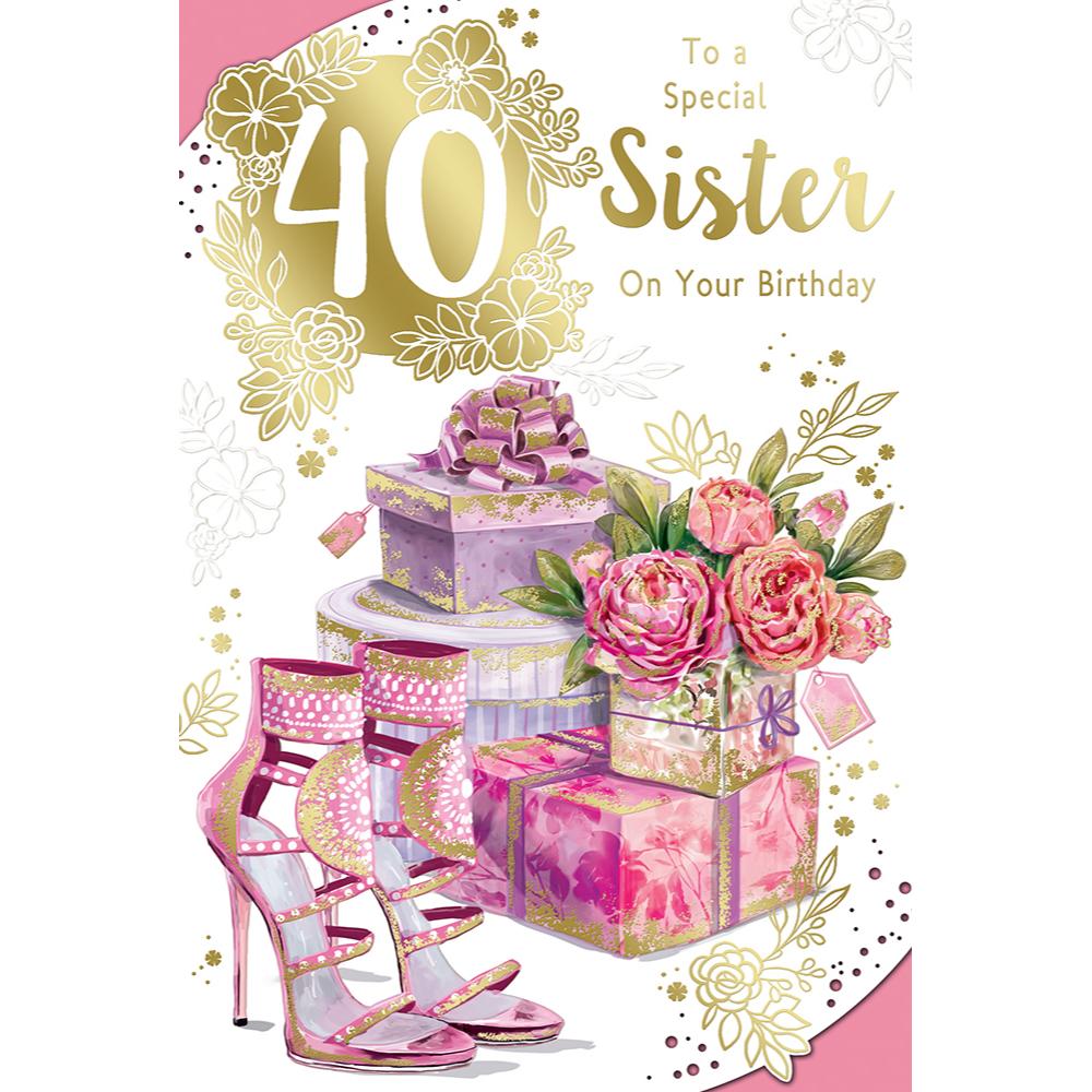 To a Special Sister On Your 40th Birthday Celebrity Style Greeting Card